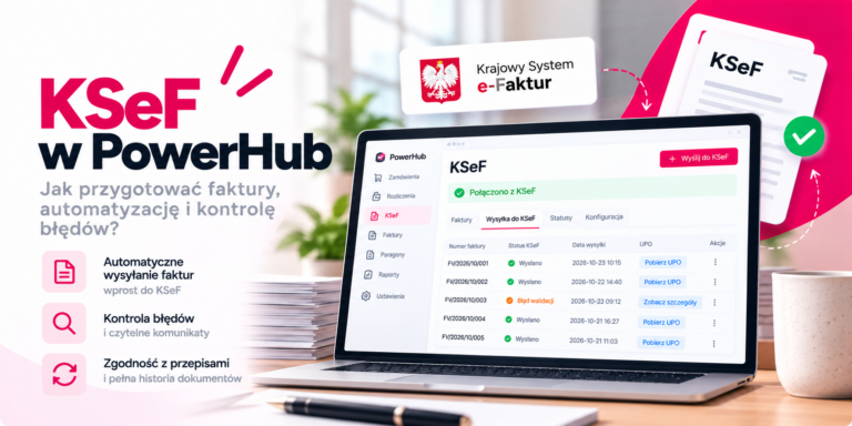 KSeF w PowerHub_ Automatyzacja Faktur